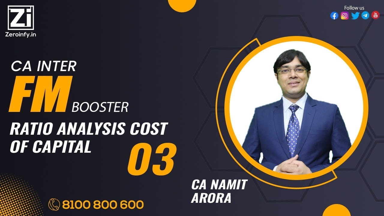 03. CA INTER FM BOOSTER | RATIO ANALYSIS COST OF CAPITAL | CA NAMIT ...