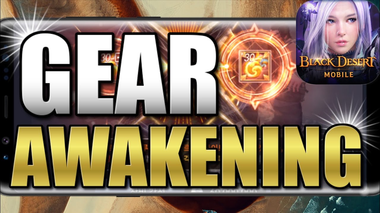 1500+CP Boost! Everything you need to know about Gear Awakening, Black Desert Mobile