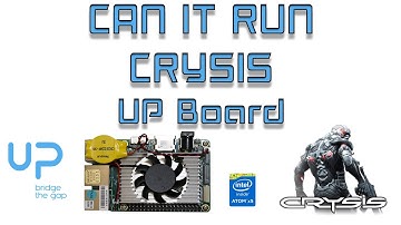 Can It Run Crysis? Up Board Single Board Computer