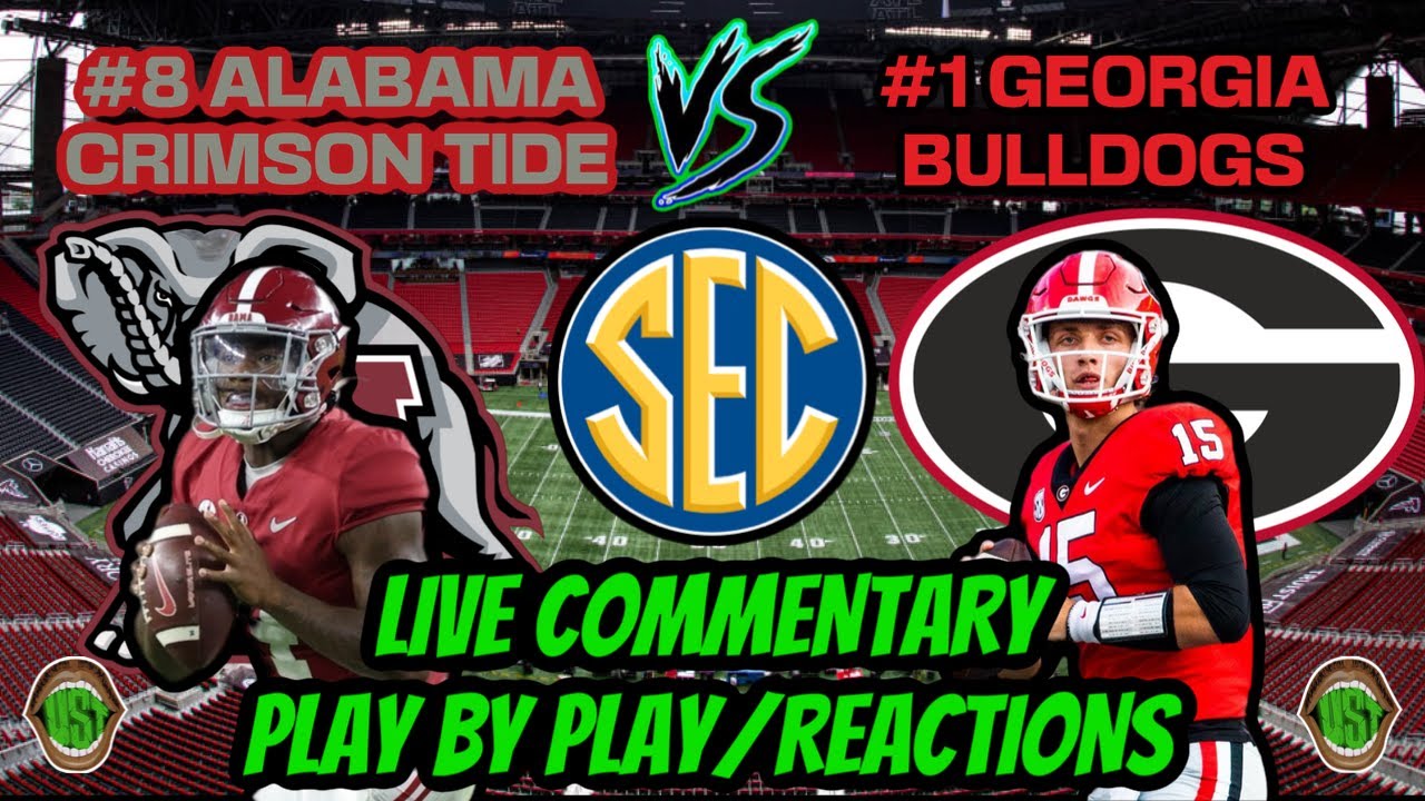 8 ALABAMA CRIMSON TIDE VS 1 BULLDOGS LIVE COMMENTARY AND PLAY