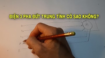 Điện 3 pha mất dây trung tính có nguy hiểm không?