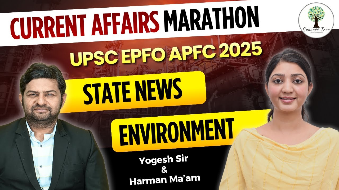 UPSC EPFO/APFC 2025 | Current Affairs Marathon | State News & Environment |