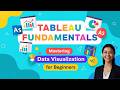 Tableau Fundamentals: Mastering Data Visualization for Beginners
