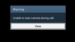 Unable to camera during call how to fix.