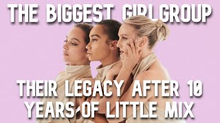 Little Mix&#39;s legacy after 10 years in the industry #10YearsOfLittleMix