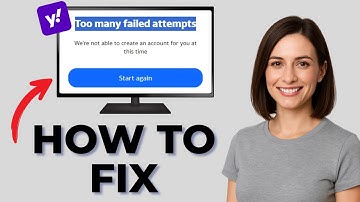 How to Fix “Too Many Failed Attempts” Error When Creating a Yahoo Email Account [2025 Tutorial]