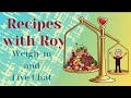 Recipes with roy  losing weight can taste great is live