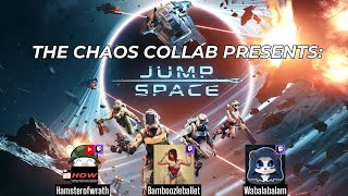 Jump Space: Chaos Collab in a Spacey Ship, nothing can go wrong!