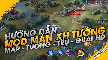 Cách Mod Màn Xuất Hiện Tướng Liên Quân Mùa 18 - Mod Map HD Liên Quân Mùa 18 Mới Nhất