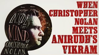 When Christopher Nolan meets Anirudh (Vikram Squad) | A TPMS Edits