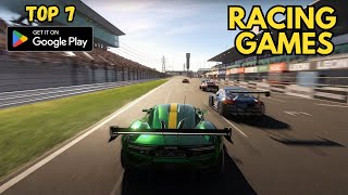 Top 7 Best Racing Games for Android | 2024