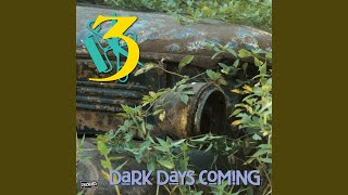 Video thumbnail of "Three - Dark Days Coming"