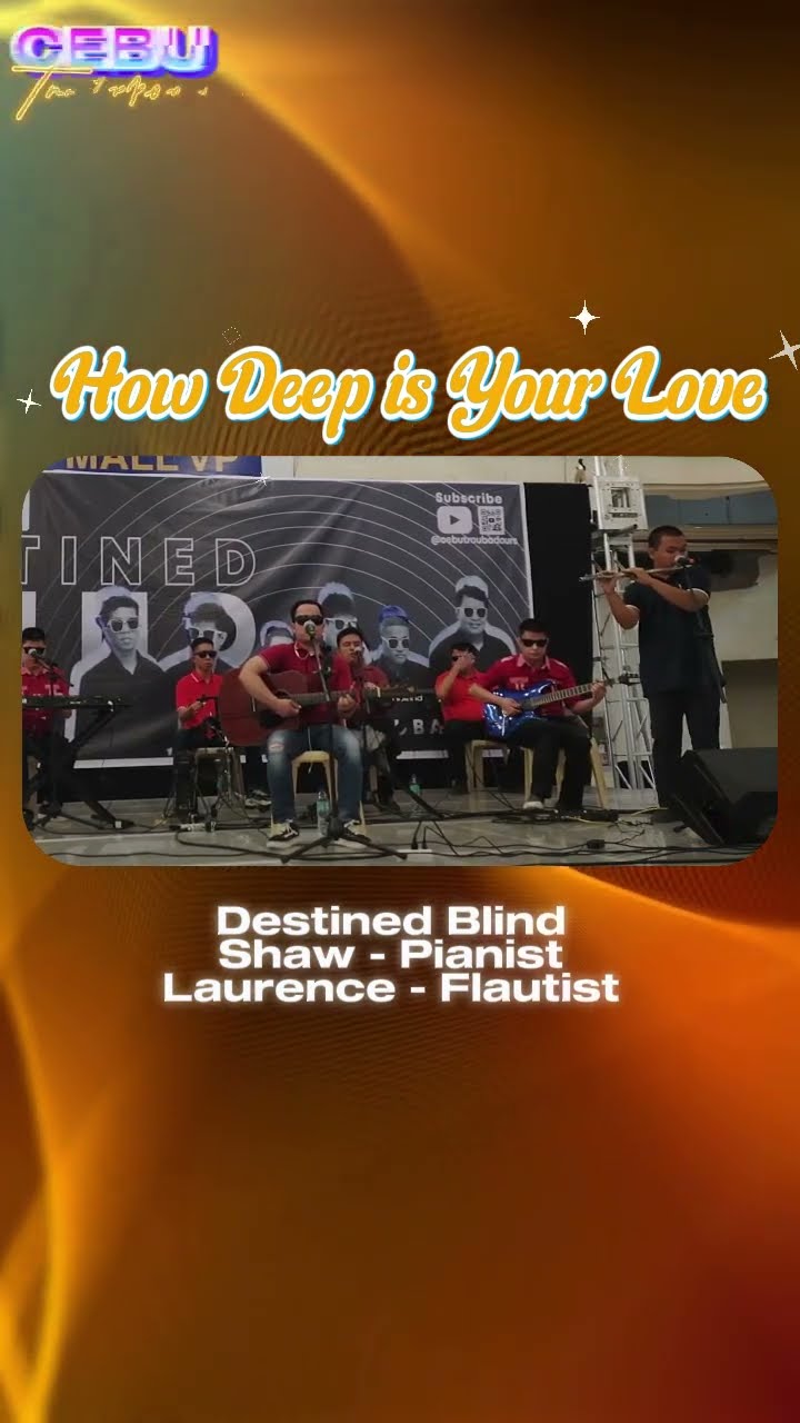 C1375 HOw deep is your love #beegees #cebutroubadours #destinedblind #ngkhai #ngenius