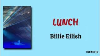 LUNCH - Billie Eilish | Lirik Terjemahan