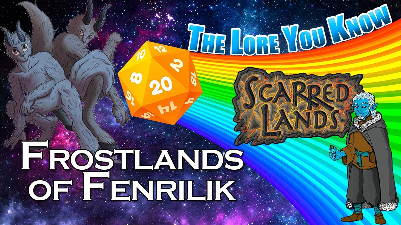 The Lore You Know, Scarred Lands: Fenrilik