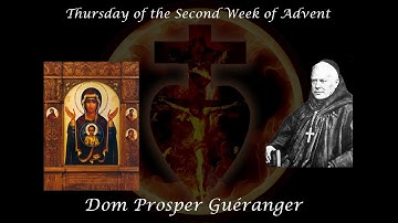 Thursday of the Second Week of Advent ~ Dom Prosper Guéranger