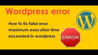 Celebrity How to fix fatal error maximum execution time exceeded in wordpress Profile