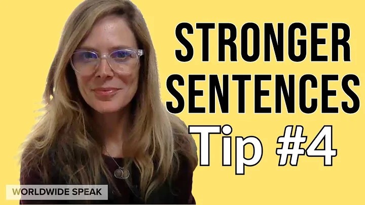 Strong Sentences | Tip #4 | Write Better in English