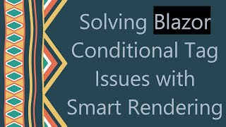 Famous Solving Blazor Conditional Tag Issues with Smart Rendering Profile