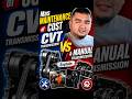 Mas Maintenance Cost of CVT & Manual Transmission Explain