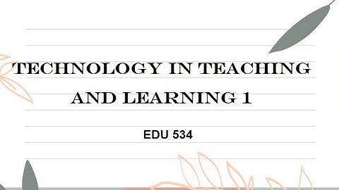 LEARNING THEORIES AND PRINCIPLES IN DALE