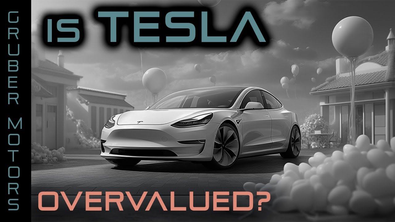 Is Tesla Overvalued? | Gruber Motors