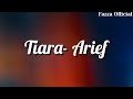 Tiara - Arief ( Lirik )