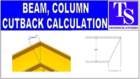 Beam, Column notch, cutback marking calculation. Tutorials structural tips and tricks