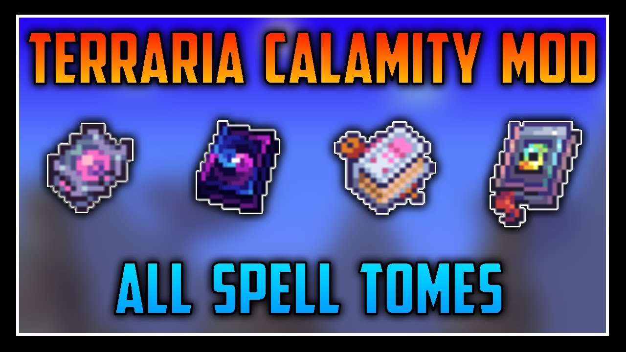 Calamity Mod Spell Tomes in a Nutshell - Terraria 