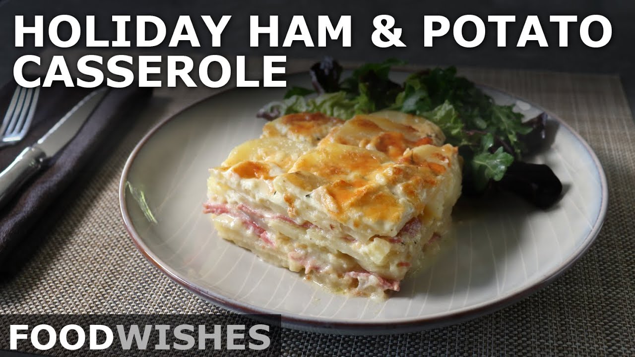 Holiday Ham and Potato Casserole Great Easter Dinner Idea