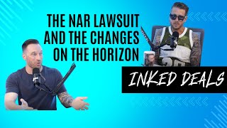 The NAR Lawsuit And The Changes On The Horizon For The Real Estate Industry - Ep 12