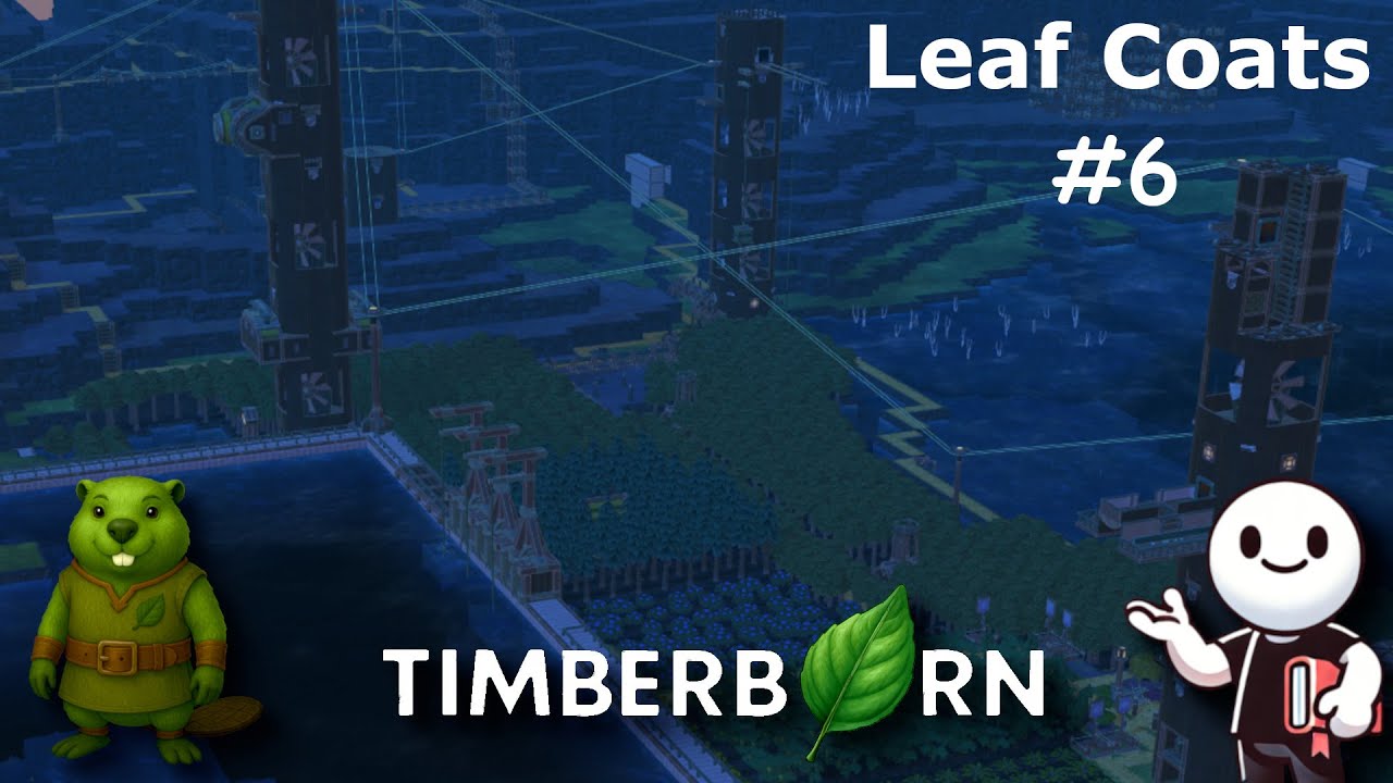 Timberborn Leaf Coats' Tree-building To New Heights! - Hard | Episode 6