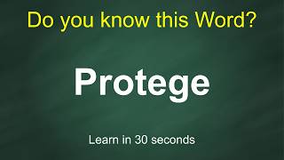 Protege: Pronunciation, Meaning, Examples & Synonyms | English Vocabulary