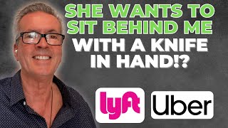 She Wants To Sit Behind Me With A Knife In Her Hand?! by The Rideshare Guy 2,139 views 9 days ago 11 minutes, 51 seconds