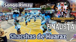 Final Shacshas De Huaraz - Ancash - Sonqo Rimay Quinteño Sagrado 2026 Juventud Sagrada