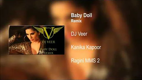 DJ Veer - Baby Doll Remix - Kanika Kapoor - Ragini MMS 2 | Latest Hindi Songs 2022