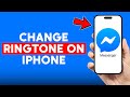 How To Change Facebook Messenger Ringtone IPhone How To Change Facebook Messenger Ringtone IPhone