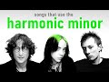 Songs that use the Harmonic Minor scale
