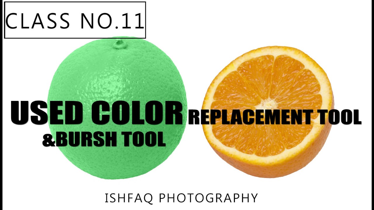 How to Used Color Replacement Tool in 2018/2019/2020