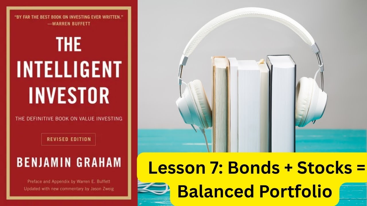 THE INTELLIGENT INVESTOR AUDIOBOOK Lesson 7  Bonds + Stocks = Balanced Portfolio