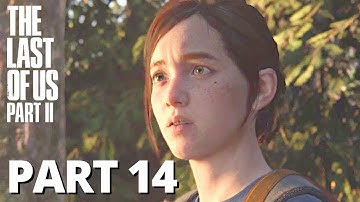 THE LAST OF US 2 Gameplay Walkthrough Part 14 - No Commentary (FULL GAME)