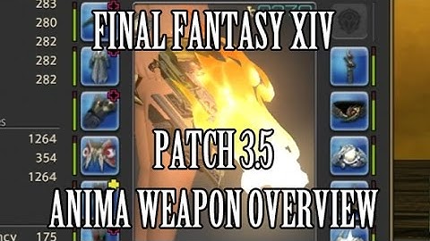 Final Fantasy XIV: i270 Anima Weapon Overview & Guide