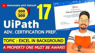 UiPath Advance Certification | Topic 17 UIPATH EXCEL IN BACKGROUND | UiARD Certification Preparation