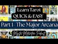 Learn How to Read Tarot Cards (Quick & Easy) Part 1/5 - The Major Arcana
