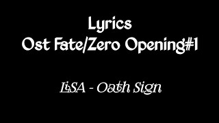 Lisa Oath Sign Ost Fate Zero Opening 1 Lyrics Youtube