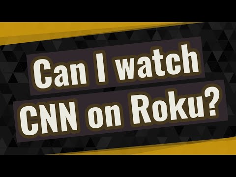 Can I watch CNN on Roku?
