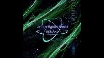 Let The Battles Begin Jukebox -REMAKE-