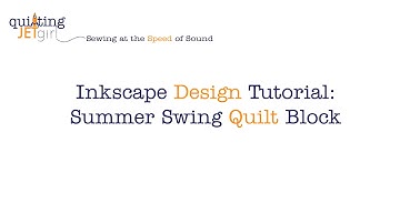 Inkscape Design Tutorial:   Summer Swing Quilt Block