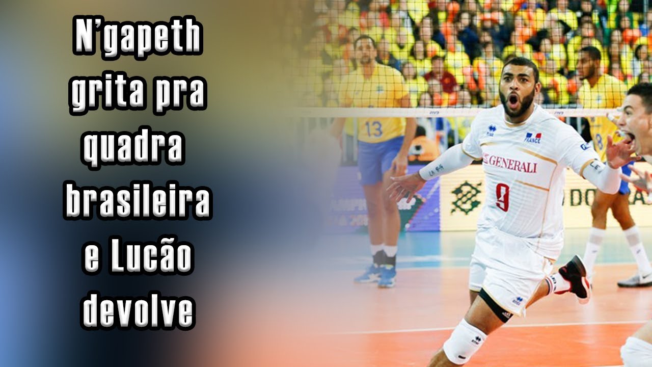 N'gapeth grita para a quadra brasileira e Lucão devolve