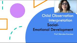 Interpreting Child Observation: Social-Emotional Development